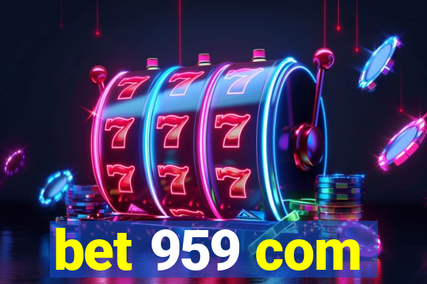 bet 959 com